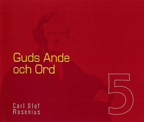 Guds Ande och Ord - Carl Olof Rosenius.