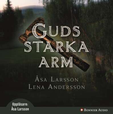 Guds starka arm - Åsa Larsson och Lena (Alma-Lena) Andersson.