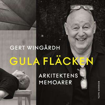 Gula fläcken - Gert Wingårdh.