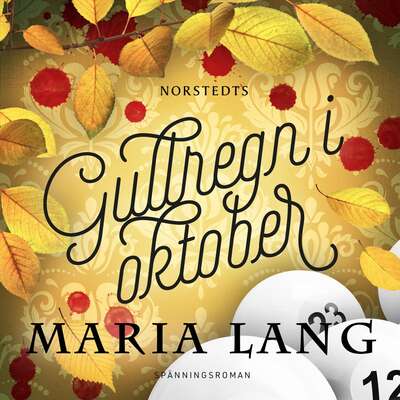 Gullregn i oktober - Maria Lang.