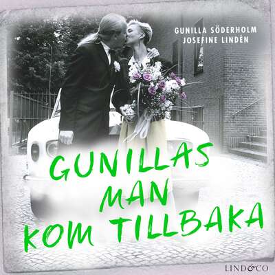 Gunillas man kom tillbaka: En sann historia