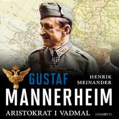 Gustaf Mannerheim: Aristokrat i vadmal