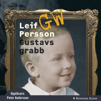 Gustavs grabb - Leif G. W. Persson.