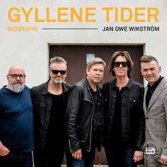 Gyllene Tider - Biografin