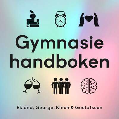 Gymnasiehandboken - Theodor Kinch, Alfred George, Simon Gustafsson och Kristian Eklund.