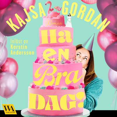 Ha en bra dag! - Kajsa Gordan.