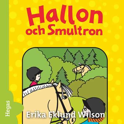 Hallon och Smultron - Erika Wilson Ekström.