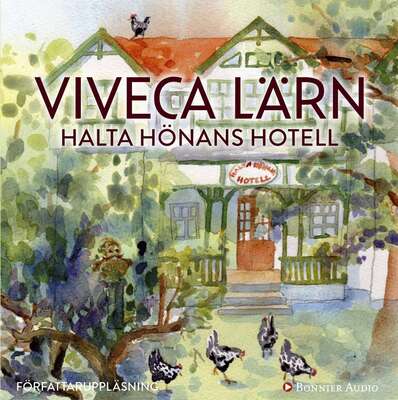 Halta hönans hotell - Viveca Lärn.