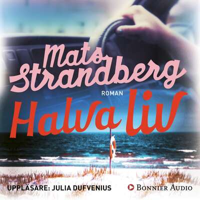 Halva liv - Mats Strandberg.