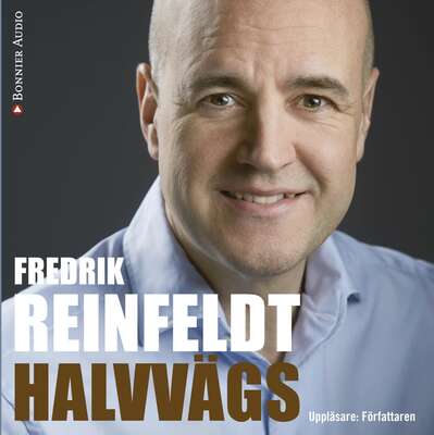 Halvvägs - Fredrik Reinfeldt.