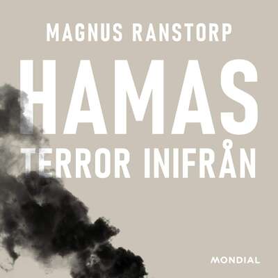 Hamas : Terror inifrån - Magnus Ranstorp.