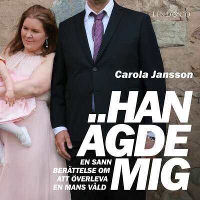 Han ägde mig - Leone Milton och Carola Jansson.