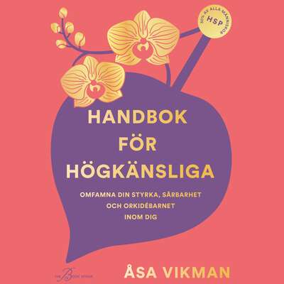 Handbok för högkänsliga - Åsa Vikman.