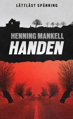 Handen / Lättläst - Henning Mankell.