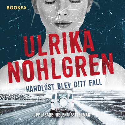 Handlöst blev ditt fall - Ulrika Nohlgren.