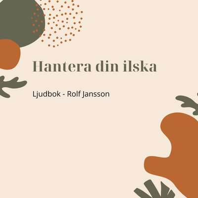 Hantera din ilska - Rolf Jansson.