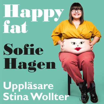 Happy fat - Sofie Hagen.