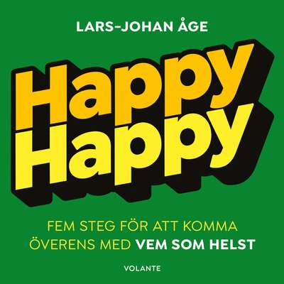 Happy Happy – Fem steg för att komma överens med vem som helst