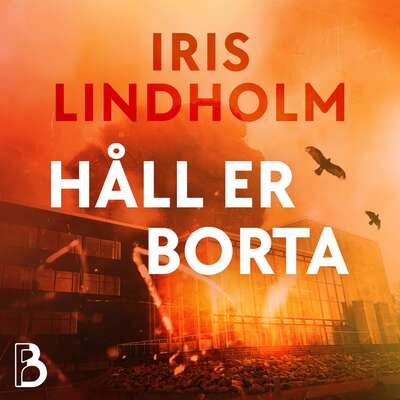 Håll er borta - Iris Lindholm.