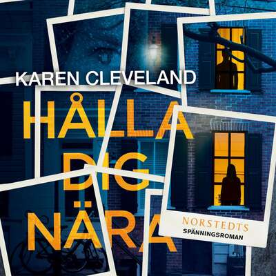 Hålla dig nära - Karen Cleveland.