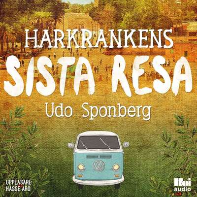 Harkrankens sista resa - Udo Sponberg.