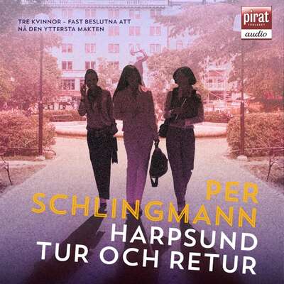 Harpsund tur och retur - Per Schlingmann.