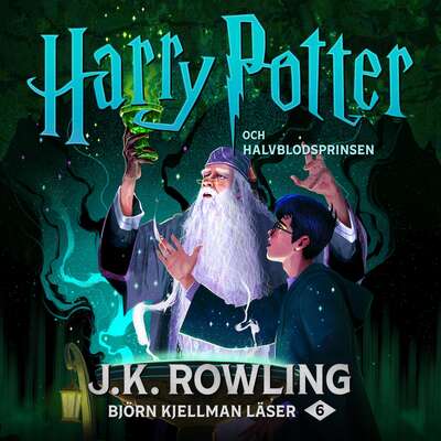 Harry Potter och Halvblodsprinsen - J.K. Rowling.