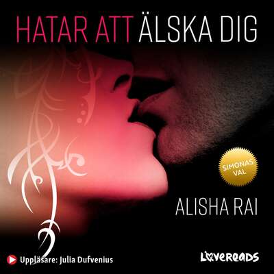 Hatar att älska dig - Alisha Rai.