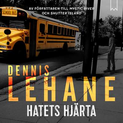 Hatets hjärta - Dennis Lehane.