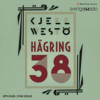 Hägring 38 - Kjell Westö.