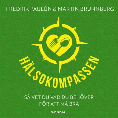 Hälsokompassen - Fredrik Paulún och Martin Brunnberg.