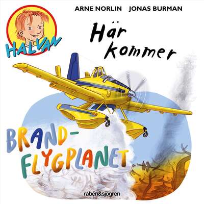 Här kommer brandflygplanet - Arne Norlin.