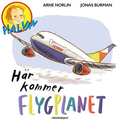 Här kommer flygplanet - Arne Norlin.