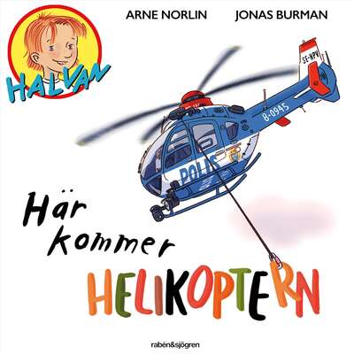 Här kommer helikoptern - Arne Norlin.