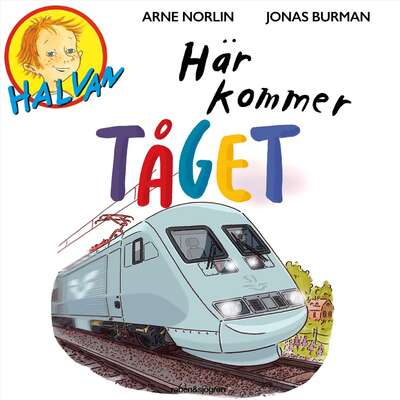 Här kommer tåget - Arne Norlin.