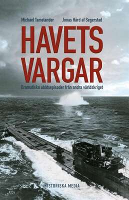 Havets vargar - Michael Tamelander och Jonas Hård af Segerstad.