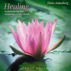 Healing - meditationer för djup avslappning