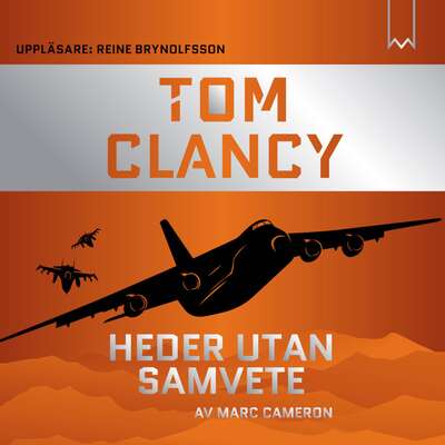 Heder utan samvete - Tom Clancy och Marc Cameron.