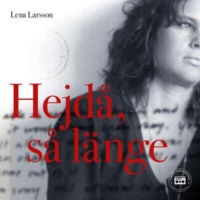 Hej då, så länge - Lena Larsson.