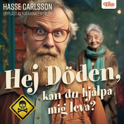 Hej Döden, kan du hjälpa mig leva? - Hasse Carlsson.