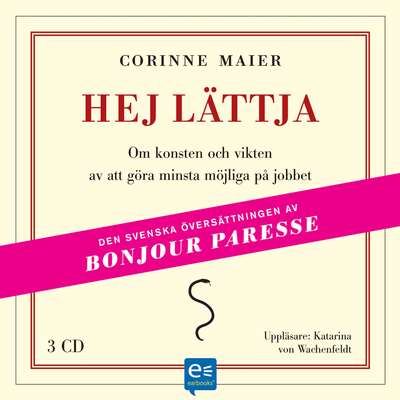 Hej Lättja - Corinne Maier.