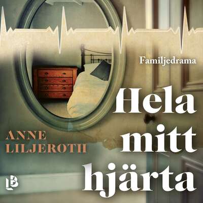 Hela mitt hjärta - Anne Liljeroth.