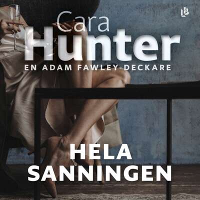 Hela sanningen - Cara Hunter.