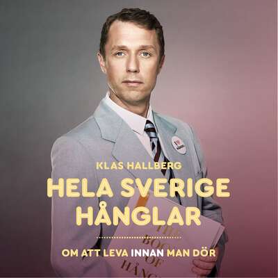 Hela Sverige hånglar - Klas Hallberg.