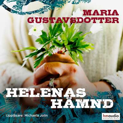 Helenas hämnd - Maria Gustavsdotter.