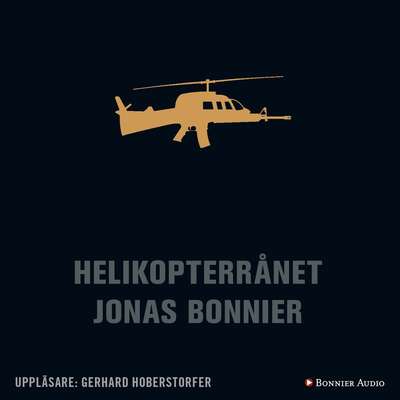 Helikopterrånet - Jonas Bonnier.