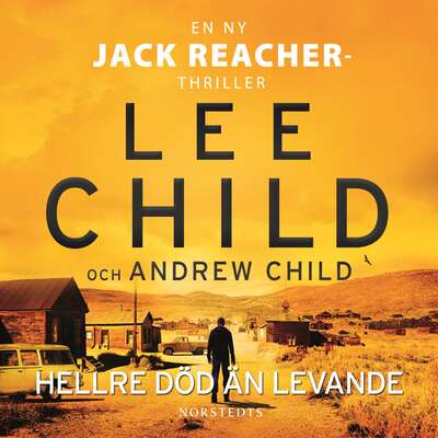 Hellre död än levande - Lee Child och Andrew Child.