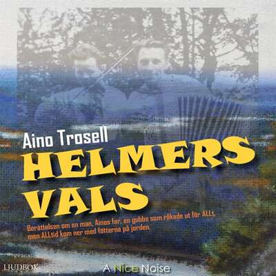 Helmers vals - Aino Trosell.