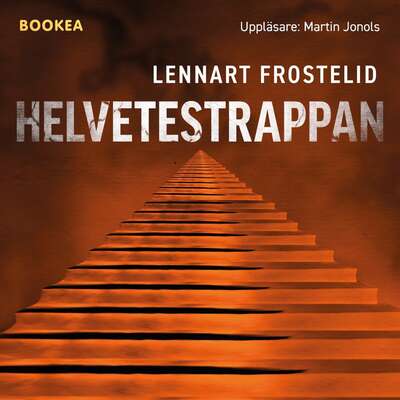 Helvetestrappan - Lennart Frostelid.