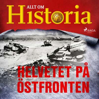 Helvetet på östfronten - Allt Om Historia.